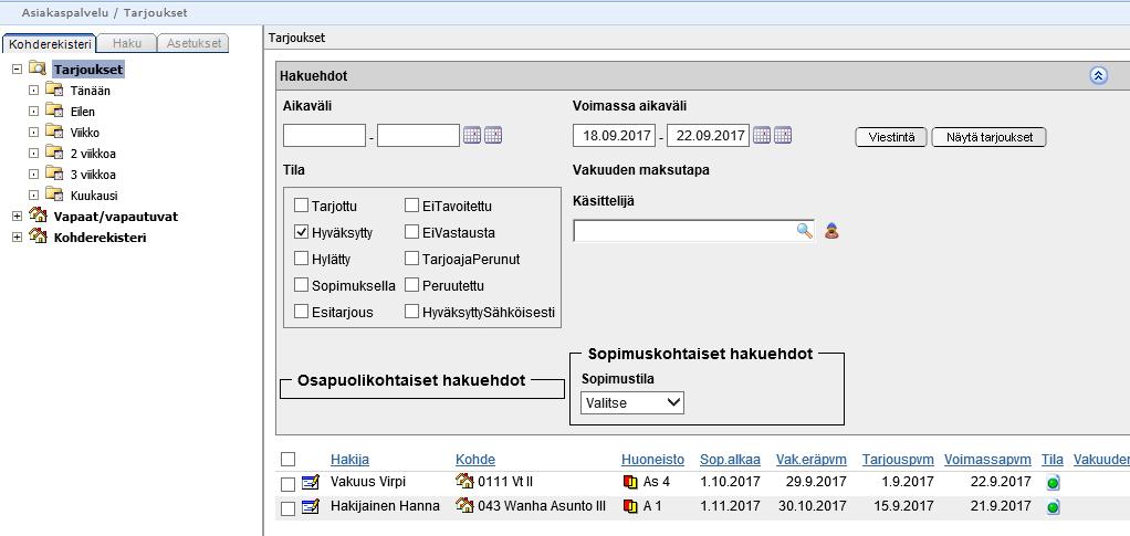 esim. kaikki Hyväksytyt tarjoukset jotka odottavat