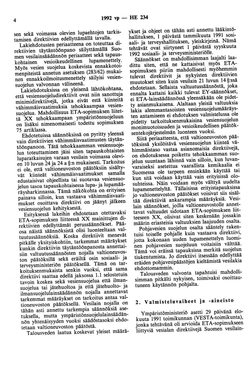 4 1992 vp - HE 234 sen sekä voimassa olevien lupaehtojen tarkistamisen direktiivien edellyttämällä tavalla.