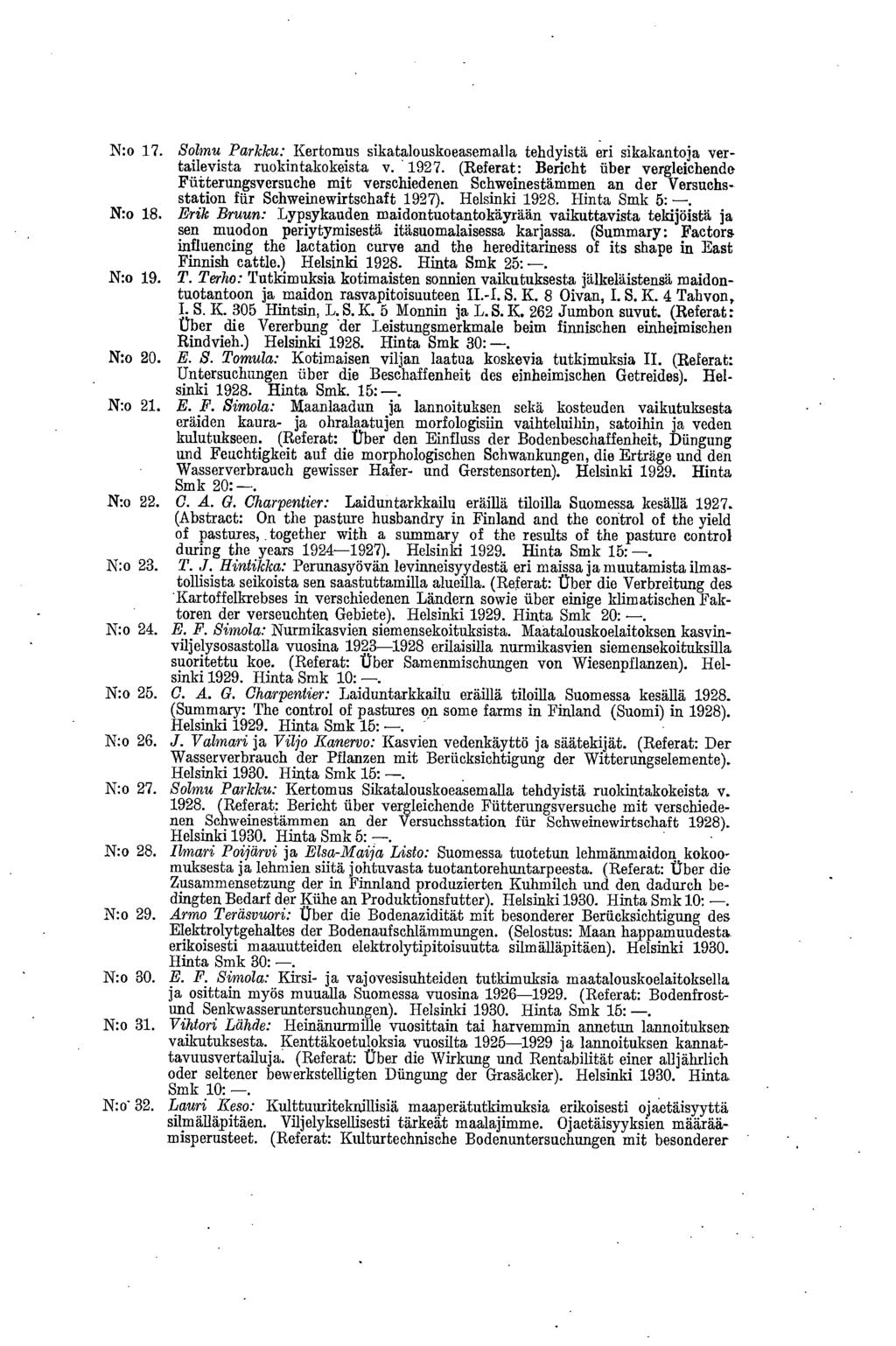 N:o 17. Solmu Parkku: Kertomus sikatalouskoeasemalla tehdyistä eri sikakantoja vertailevista ruokintakokeista v. 1927.