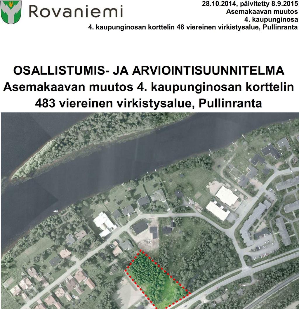 28.10.2014, päivitetty 8.9.2015 Asemakaavan muutos 4. kaupunginosa 4.