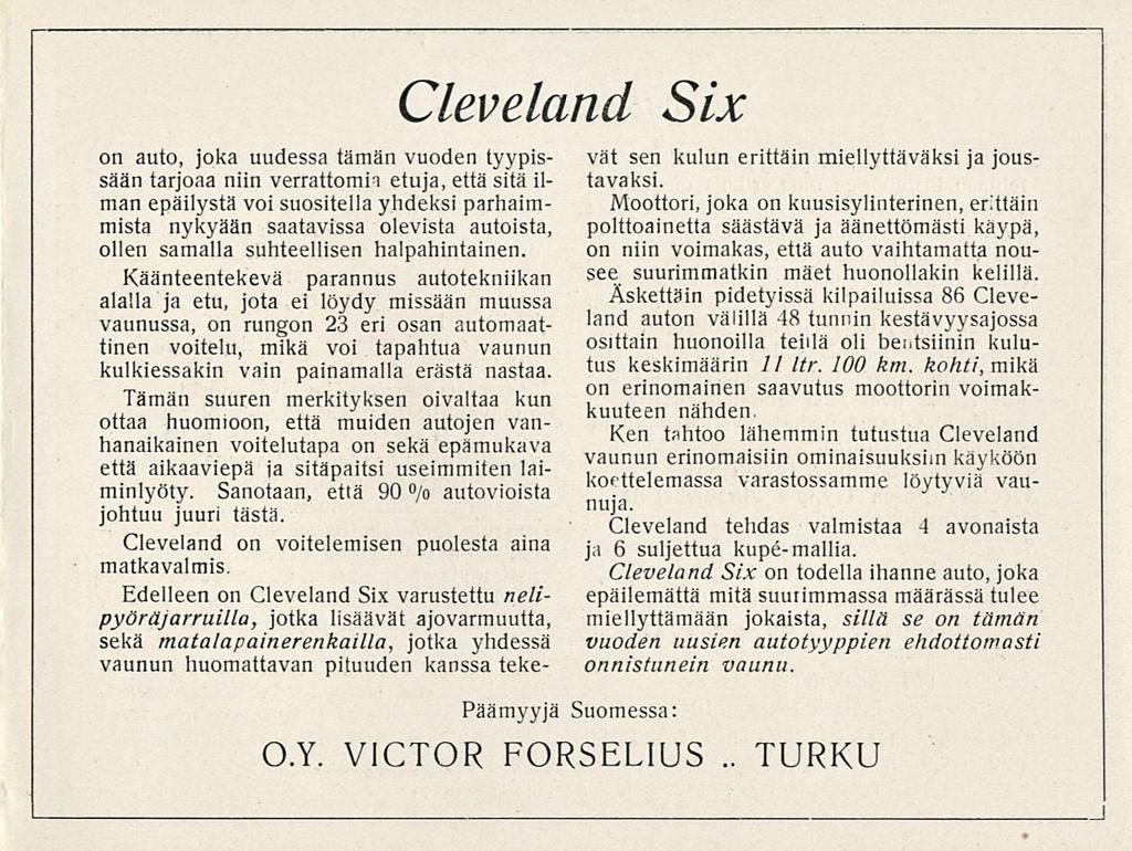 on auto, joka uudessa tämän vuoden tyypissään tarjoaa niin verrattomin etuja, että sitä ilman epäilystä voi suositella yhdeksi parhaimmista nykyään saatavissa olevista autoista, ollen samalla