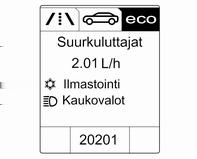 94 Mittarit ja käyttölaitteet polttoaineenkulutus. Nykyinen polttoaineenkulutusarvo näkyy näytössä samanaikaisesti.