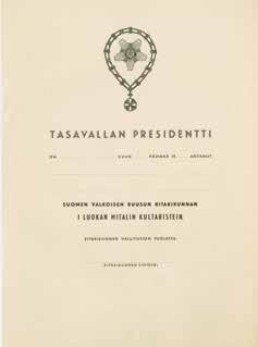 joutuneiden hyväksi. SVR ja SL. 2. Suomen Olympialainen 1. luokan ansioristi. SVR ja SL. 3.