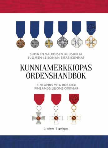 1. Vapaudenristin 1. luokan Mannerheim-risti 2. Toisen kerran suodun Vapaudenristin 2. luokan Mannerheim-ristin solki 3. Vapaudenristin 2. luokan Mannerheim-risti 4. 1. luokan Vapaudenmitali ruusukenauhassa 5.