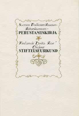 VITRIINI 3 1 Suomen Valkoisen Ruusun ritarikunnan perustaminen 1919 Akseli Gallen-Kallela sai tammikuussa 1919 tehtäväkseen suunnitella nopeasti uuden