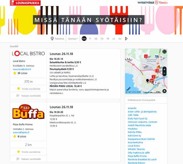 LOUNASPAIKKA Lounaspaikassa on mukana jo yli 30 lounasravintolaa! Karjalaisen Lounaspaikka-palvelun lounaspaikka.karjalainen.fi sivuilta löydät kootusti alueen lounasravintoloiden päivän ruokalistan.