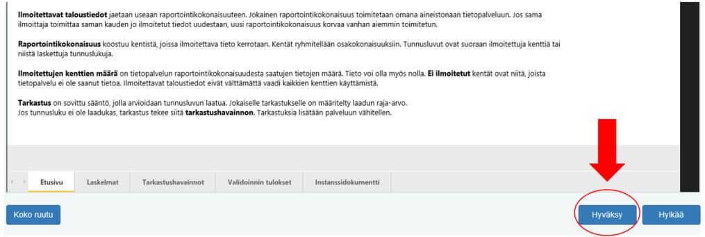 14 (23) 3.3.4 Tietojen kommentointi ja hyväksyminen Hyväksyntäpalvelussa tiedoille tehdään automaattisia laaduntarkistuksia puutteellisten ja virheellisten tietojen löytämiseksi.