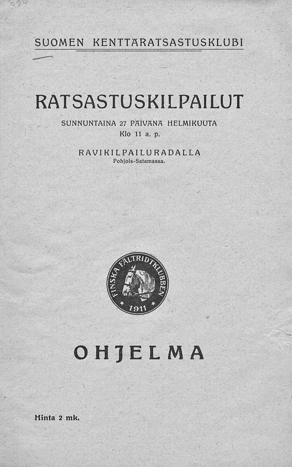 SUOMEN KENTTÄRATSASTUSKLUBI RATSASTUSKILPAILUT SUNNUNTAINA 27 PÄIVÄNÄ Klo