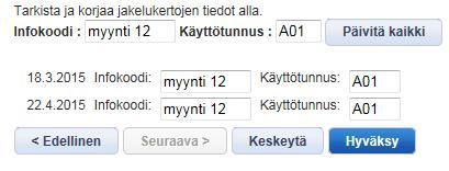 Kalenteri näyttää valkoisella pohjalla sallitut jakelupäivät valitulle tuotteelle. Kalenterissa näkyvillä värikoodeilla on omat selitteensä.