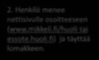 1. Henkilö kohtaa vanhuksen ja hänellä herää huoli. Hän voi jututtaa vanhusta ja kysyä, voiko hän ilmoittaa Palveluneuvolle huolestaan. ---------- -------- 2.