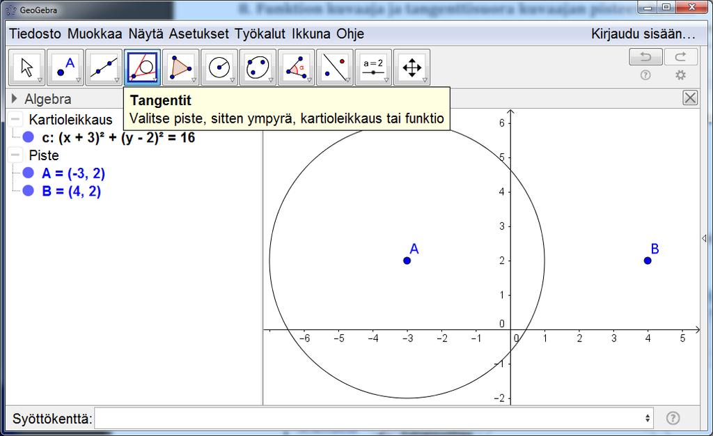 Merkitse tangenttien ja ympyrän leikkauspisteet Piste-työkalulla.