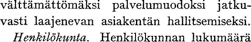 muita tuloja mk, joten tuloja oli yhteensä 913 555 Tuloja kertyi