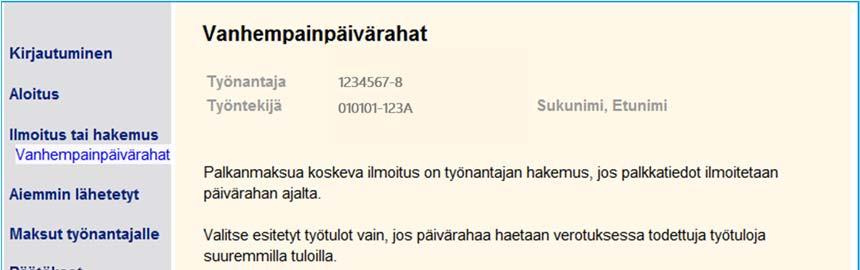 Etuuden valinta / (työntekijä mies) Valitse etuus ja ilmoitettavat asiat Jos työntekijä on