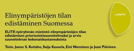 heikentäminen ei ole hidastunut vaan kiihtyy - Suomessa vuosina 2000 2011 raivattu n.100 000 ha uutta peltoa - METSO-ohjelman tavoite 2008 2025 suojella n.