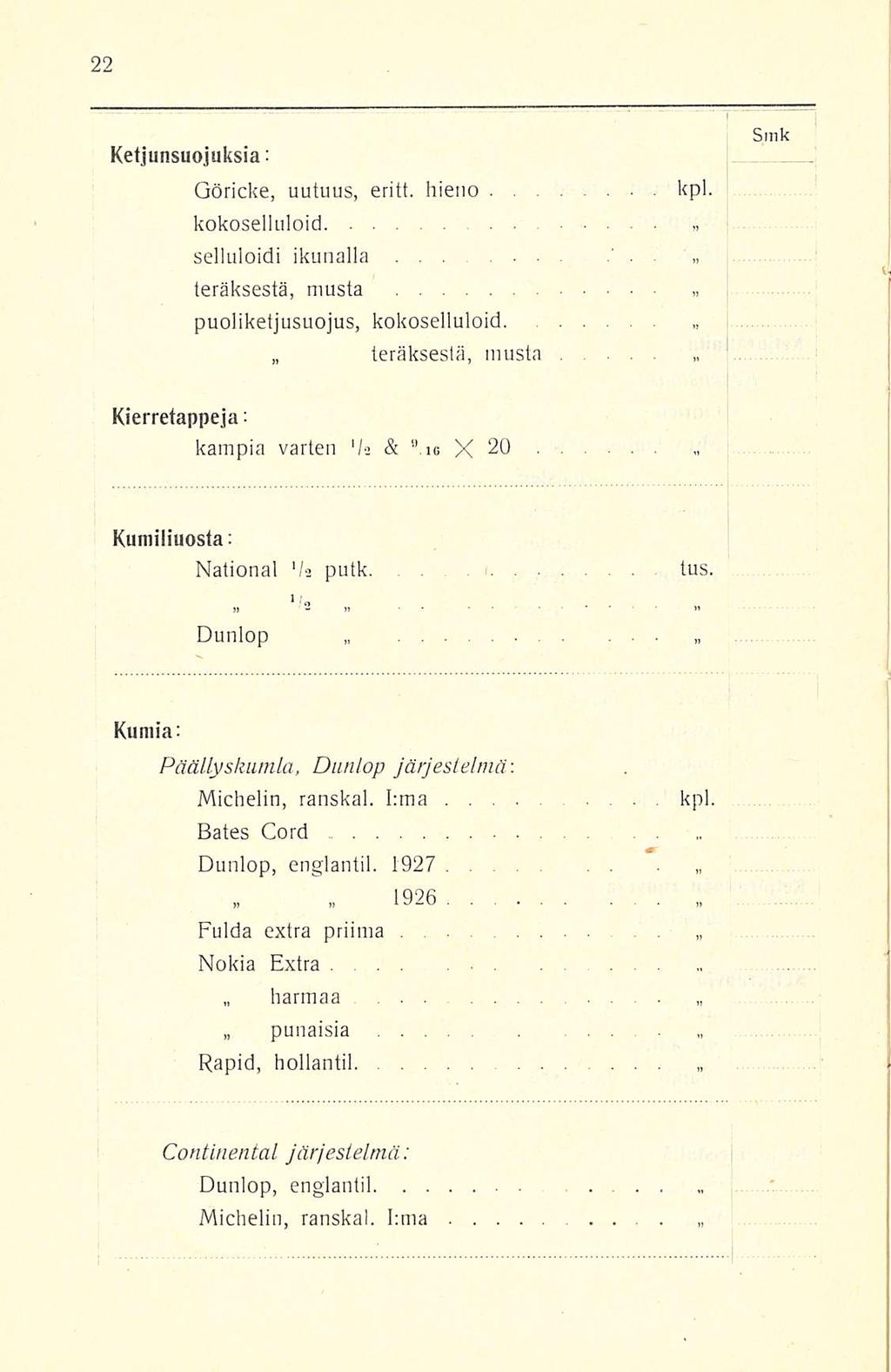 harmaa -... 1 Ketjunsuojuksia : Göricke, uutuus, eritt. hieno kpl. kokoselluloid selluloidi ikunalla.