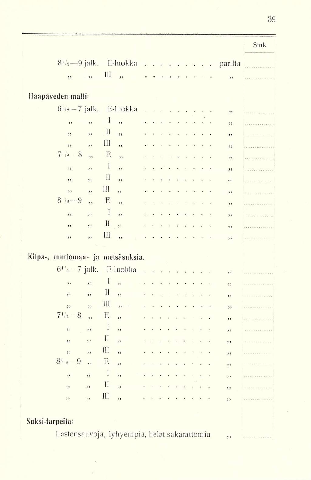 - 7 B'/a 9 jalk. 11-luokka parilta j j jj yy Haapaveden-malli: 6 lk 7 jalk.