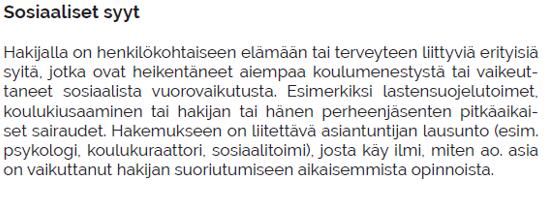 2. Sosiaaliset syyt, miten huomioidaan > Valinta perustuu Riverian arvioon siitä, että hakijalla on mahdollisuus oppilaitoksen tarjoamien tukitoimien avulla selviytyä haettavan tutkinnon opinnoista.
