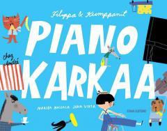 Virta Juha, Maijala Marika Wagner Anke, Eriksson Eva Filippa ja kumppanit -sarja Timo ja Piko muuttavat Piano tippuu kyydistä.