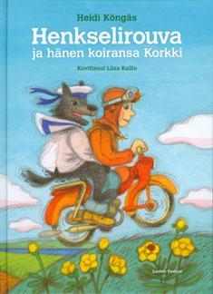 Köngäs, Heidi Lampela, Hannele Henkselirouva-kirjat Prinsessa Pikkiriikki -kirjat Sisarukset Hertta ja Martta lähtevät isän kanssa maalle.