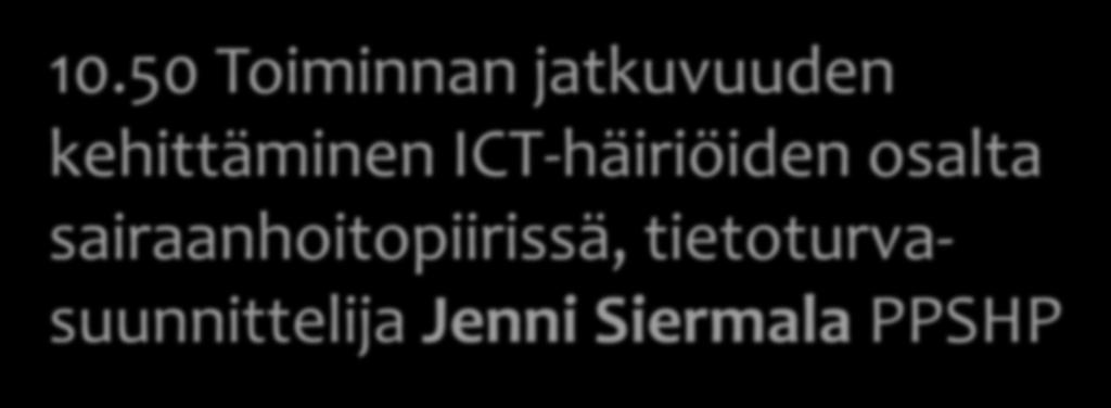 10.50 Toiminnan jatkuvuuden kehittäminen ICT-häiriöiden osalta