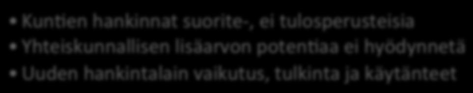 SIBin haasteet Hankinnat ViesDntä ArvioinD Valmius Riski vs.