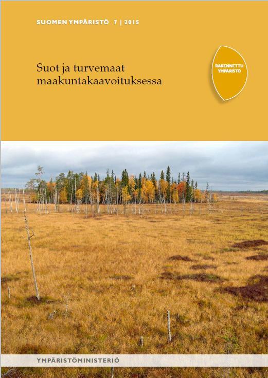 Taustaa vaihemaakuntakaavan 2 turvetuotantoalueiden suunnittelulle Maakuntakaavan sisältö ja esitystapa Turvetuotannon käyttöön soveltuvat turvealueet vain valtakunnallisten