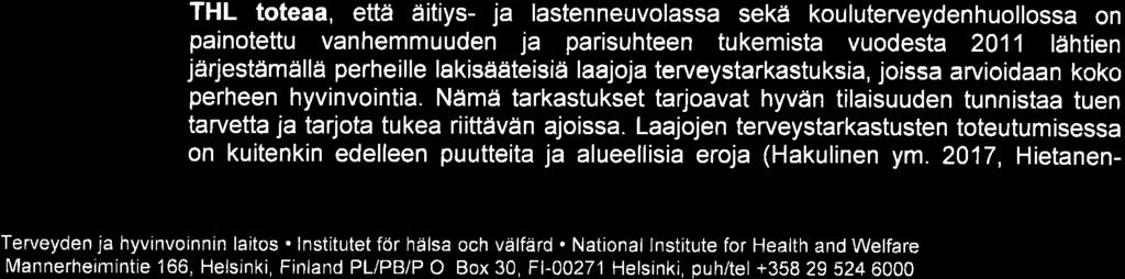 Vanhemman ja nuoren välinen avoin vuorovaikutus edistää lapsen ja nuoren hyvinvointia.