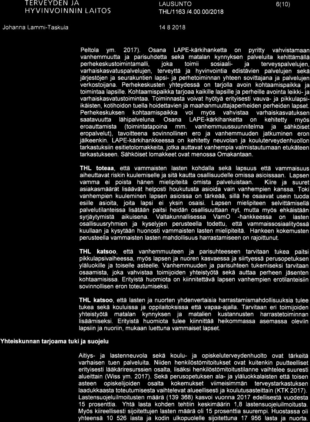 TËRVËYDËN JA HYVINVOiNNIN LAITÛS 6(1 0) Yhteiskunnan tarjoama tuki ja suojelu Peltola ym. 2017).