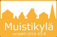 MUISTIKYLÄ- projekti 2016-2018 Veikkauksen tuella toteutettu hanke, jonka tavoitteena on muistisairaan osallisuuden ja esteettömyyden vahvistaminen omassa arkiympäristössään, tiedon lisääminen myös