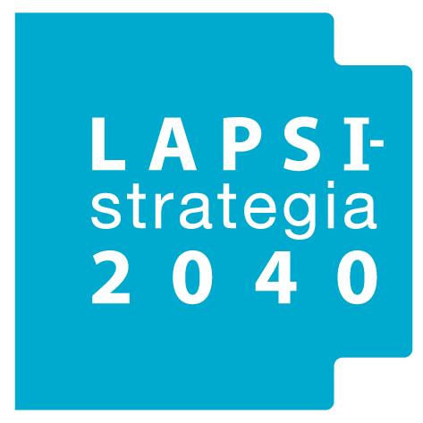 Kansallisen lapsistrategian tavoite 2040 Ehdotus Suomelle: Lapsiystävällisemmän yhteiskunnan ja