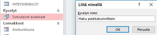 Parametrikyselyn tuottaminen Harjoitustiedosto: Asiakasrekisteri-2016.accdb Edellisellä kyselyllä saat näkyviin vain Turkulaiset yritykset.