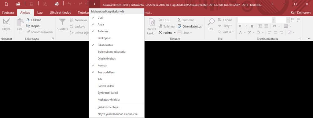 Pikatyökalurivin mukauttaminen Pikatyökalurivillä on oletuksena muutama jatkuvasti tarvitsemasi toiminto.