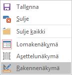 Rakennenäkymään pääset myös napsauttamalla Aloitus (Home) -välilehden Näkymät (Views) -ryhmän Näytä (View) -pudotusvalikon Rakennenäkymä (Design View) -komentoa.
