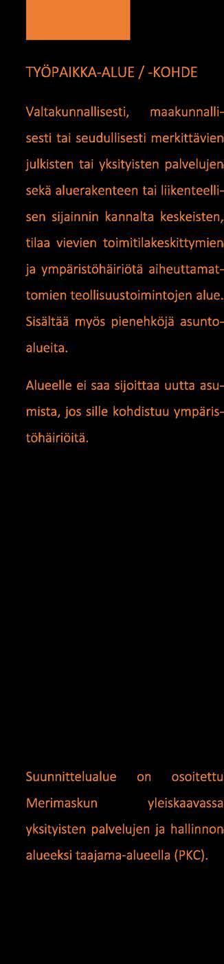 Alueen likimääräinen sijainti on osoitettu kartassa sinisellä ympyrällä (kartta ei ole mittakaavassa).