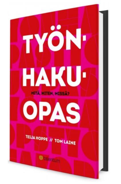 Tom Laine Työskennellyt Lontoossa 3 eri yrityksessä rekrytoijana, ollut luomassa Manpower Groupille Pohjoismaisia resurssikanavia, perustanut Suomen 1.