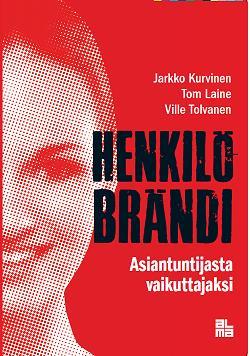 Työnhakuopas, Suhteellinen Rekrytointiteoria, Henkilöbrändi Yli 600 some-koulutusta viime vuosien aikana Suomen lisäksi ympäri Eurooppaa, Venäjällä,