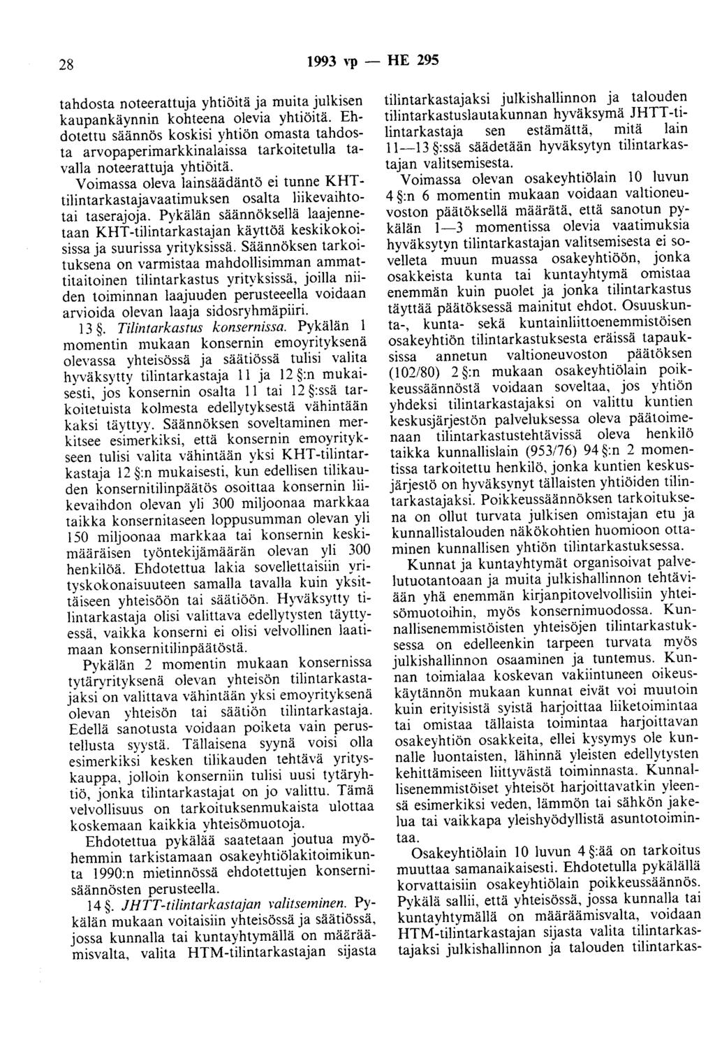 28 1993 ''P - HE 295 tahdosta noteerattuja yhtiöitä ja muita julkisen kaupankäynnin kohteena olevia yhtiöitä.