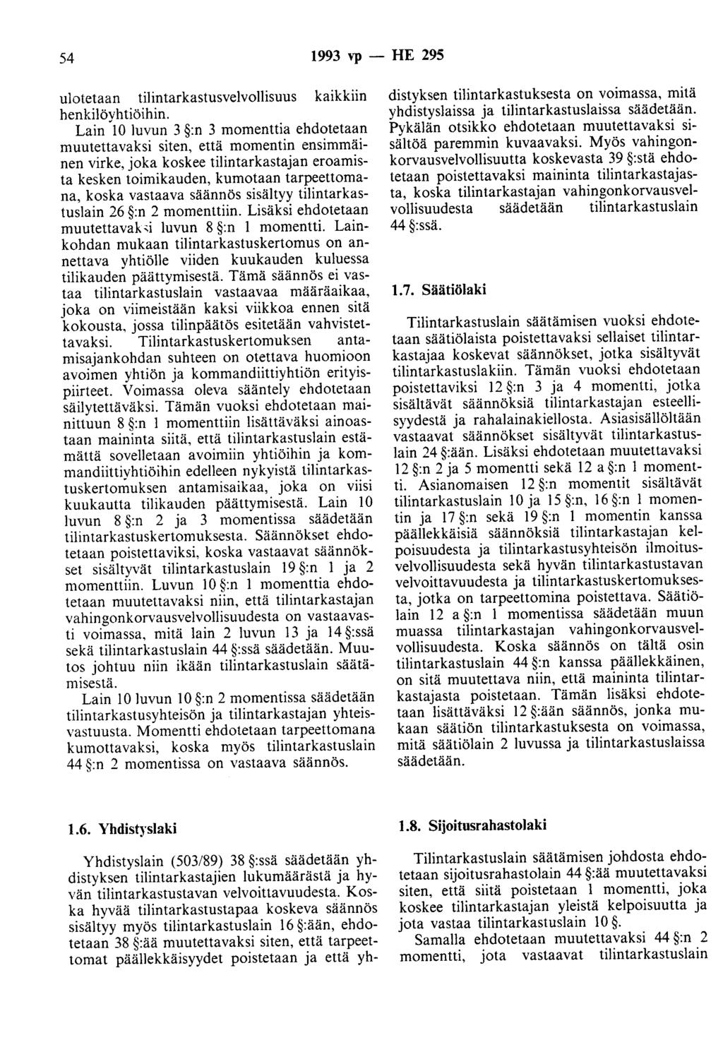 54 1993 vp- HE 295 ulotetaan tilintarkastusvelvollisuus kaikkiin henkilöyhtiöihin.
