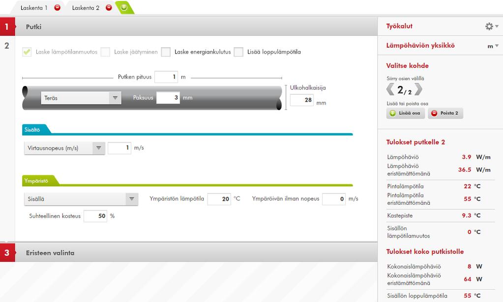 9 - USEAMPIOSAINEN PUTKISTO TAI KANAVA Kun putken tai kanavan laskennassa valitsee Laske lämpötilanmuutos, on mahdollista määrittää kahdelle tai useammalle putken tai kanavan osalle
