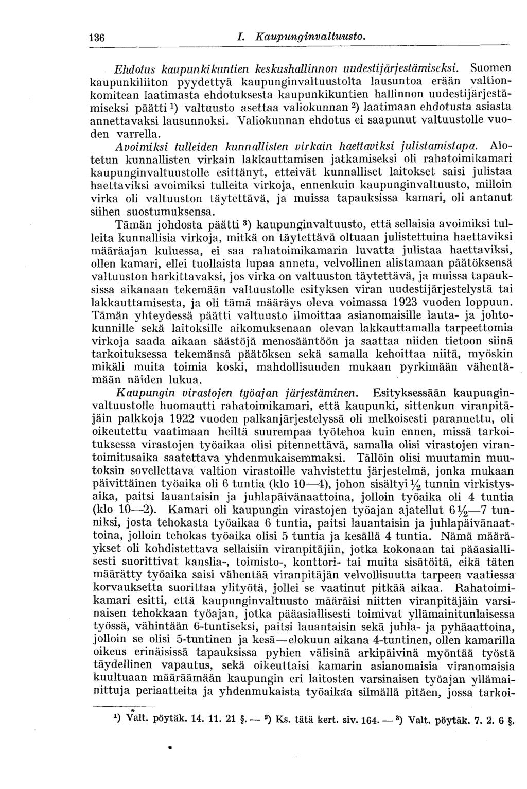136 I. Kaupunginvaltuus to. Ehdotus kaupunkikuntien keskushallinnon uudestij ärj estämiseksi.