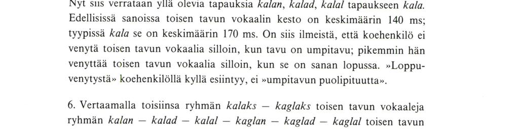 eli noin 13 % pitempiä kuin kolmitavuisissa.