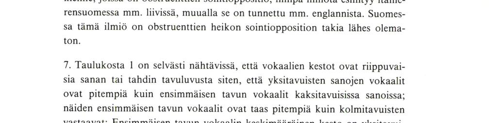 Loppuvenytystä koehenkilöllä kyllä esiintyy, ei umpitavun puolipituutta. 6.