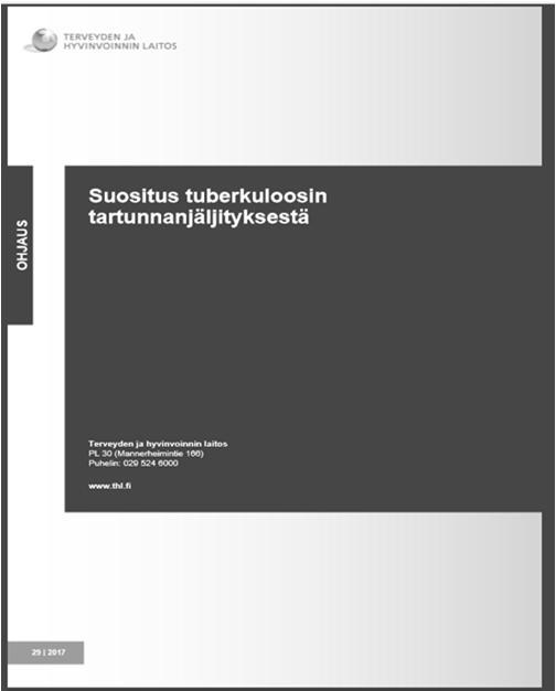 Tuberkuloosin tartunnanjäljityksen uudet ohjeet Suomen tuberkuloositilanne Iäkkäillä suomalaissyntyisillä henkilöillä, jotka saaneet tartunnan lapsuudessa V2016 jo puolet tapauksista maahanmuutajilla