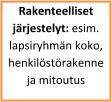 erilaisilla työtavoilla mm.