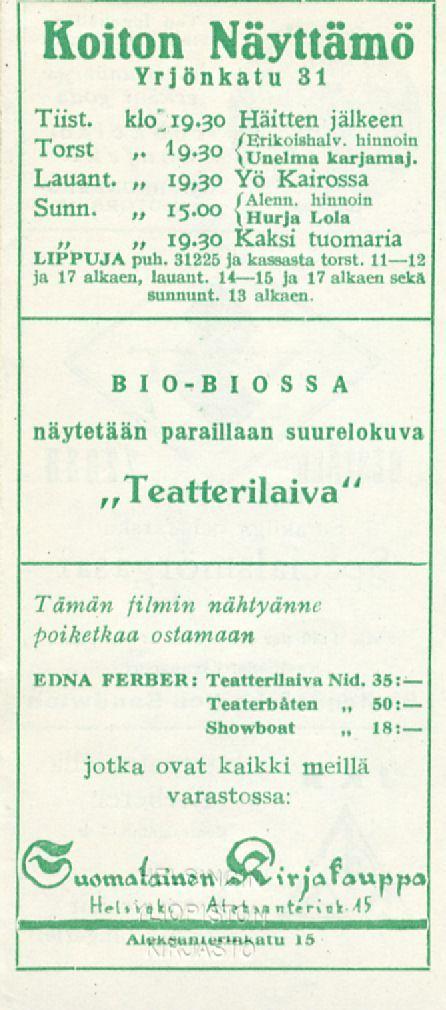 50: Koiton Näyttämö Yrjönkatu 31 Tiist. kkf.19.30 Häitten jälkeen "Tnc* 4n on /Erikolshalv. hinnoin lorst ~ 19.30 \uneima karjamaj. Lauant. 19,30 Yö Kairossa c..*.*.» ««/Alenn. hinnoin Sunn. 15.