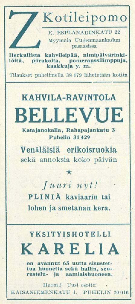 Kotileipomo E. KSPI.ANADINKATU 22 Myymälä Uudenmaankaduu pasaasissa Herkullista kahvileipää, nimipäivärinkilöitä, piirakoita, pomeranssllimppuja, kaakkuja y. m.