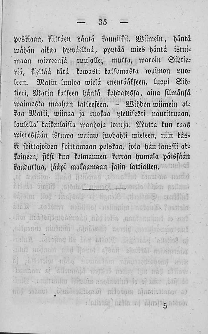 Wihdon 35 poskiaan, kiittäen häntä kauniiksi.