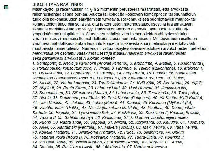 Nosto Consulting Oy 8 (14) Nakkilan kunta: Villilän yritysalueen asemakaavan muutos Osallistumis- ja arviointisuunnitelma 10.3.