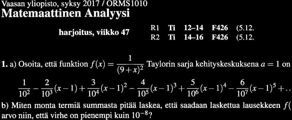 Vsn yps, syksy 207 ORMS00 Memnen Anyys 74 hus, vkk 47 R T R2 T 2-4 6 ß426 6.2. F26 5.2.. Os, eä funkn / dp Tyn s kehyskeskuksen n # - ø- " -' -f"- 3"- *- S,- 5.