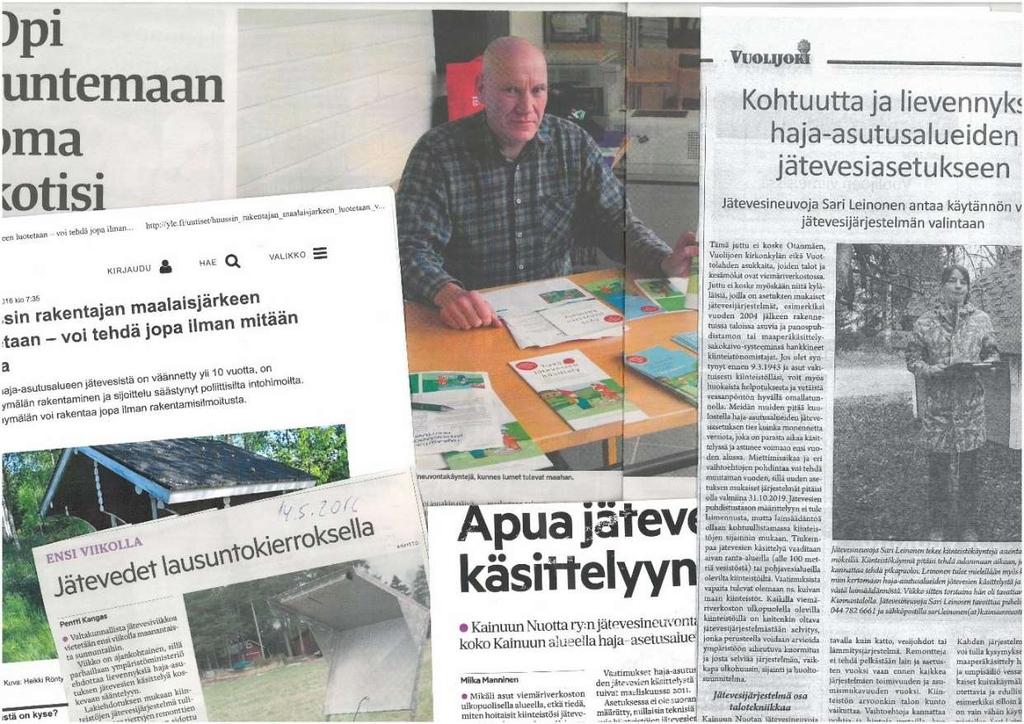 8 Jutut medioissa 13 kpl Kainuun Sanomat 2.4.2016, Apua jätevesien käsittelyyn Kainuun Sanomat 14.5.2016, Jätevedet lausuntokierroksella Koti-Kajaani 18.5.2016, Jätevesineuvontaa Teppanakeskuksessa Yle Kainuu verkkojuttu 14.